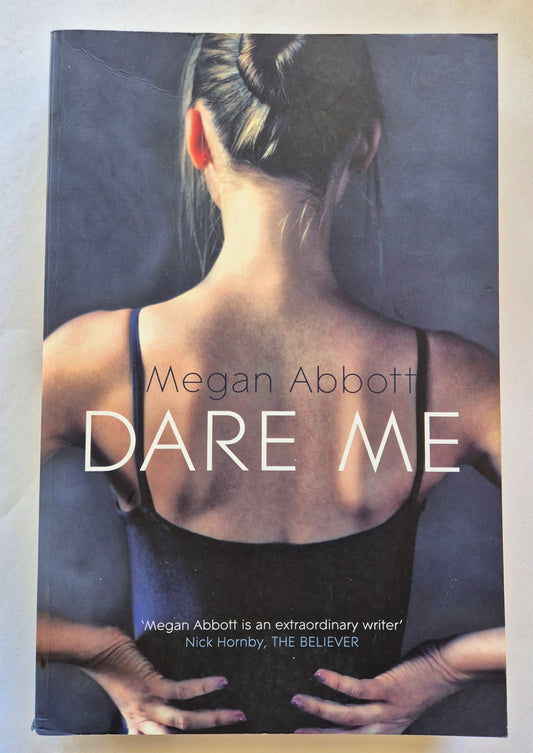 Dare Me by Megan Abbott