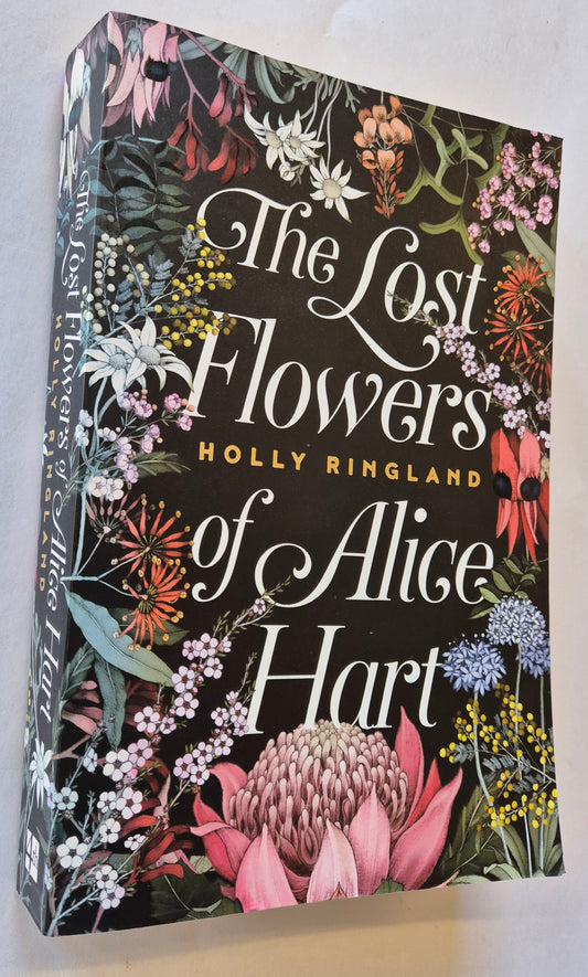 The Lost Flowers of Alice Hart by Holly Ringland