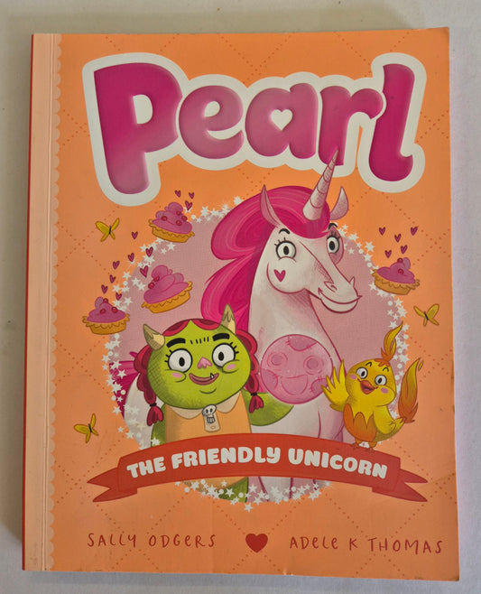 Pearl The Friendly Unicorn (Pearl #7) by Sally Odgers