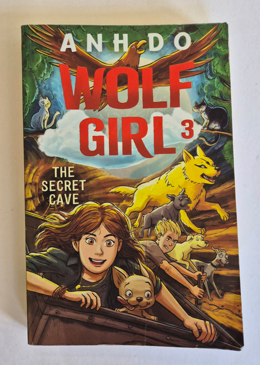 The Secret Cave (Wolf Girl #3) by Anh Do