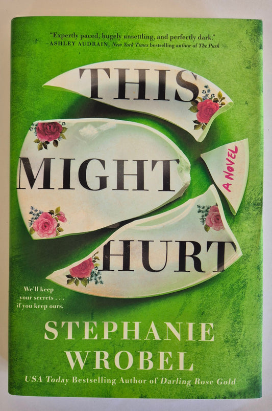 This Might Hurt by Stephanie Wrobel