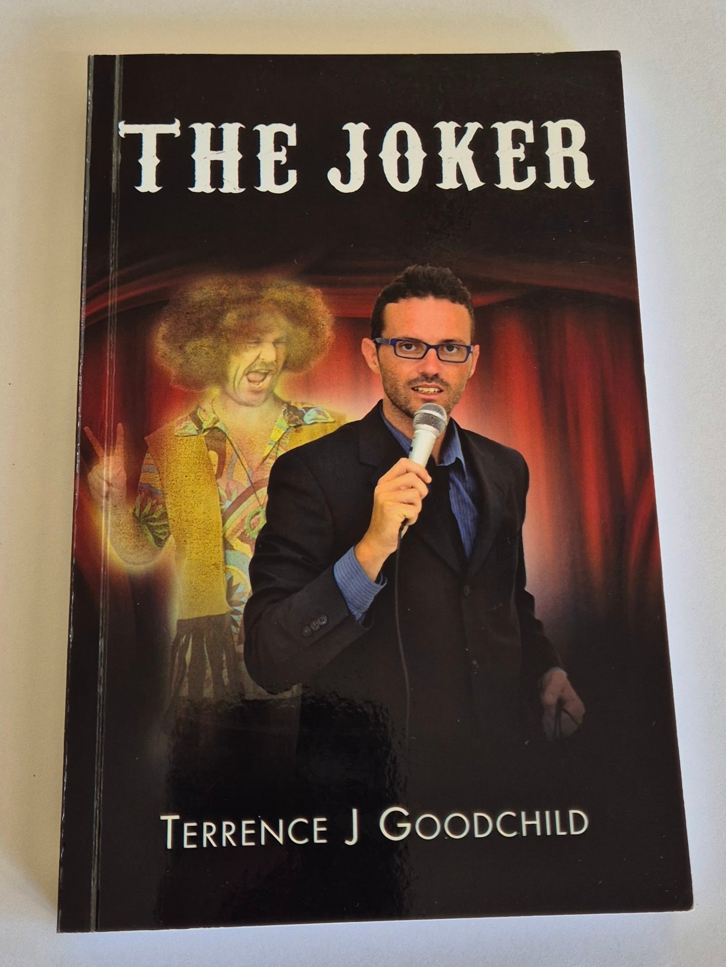 The Joker by Terrence J Goodchild