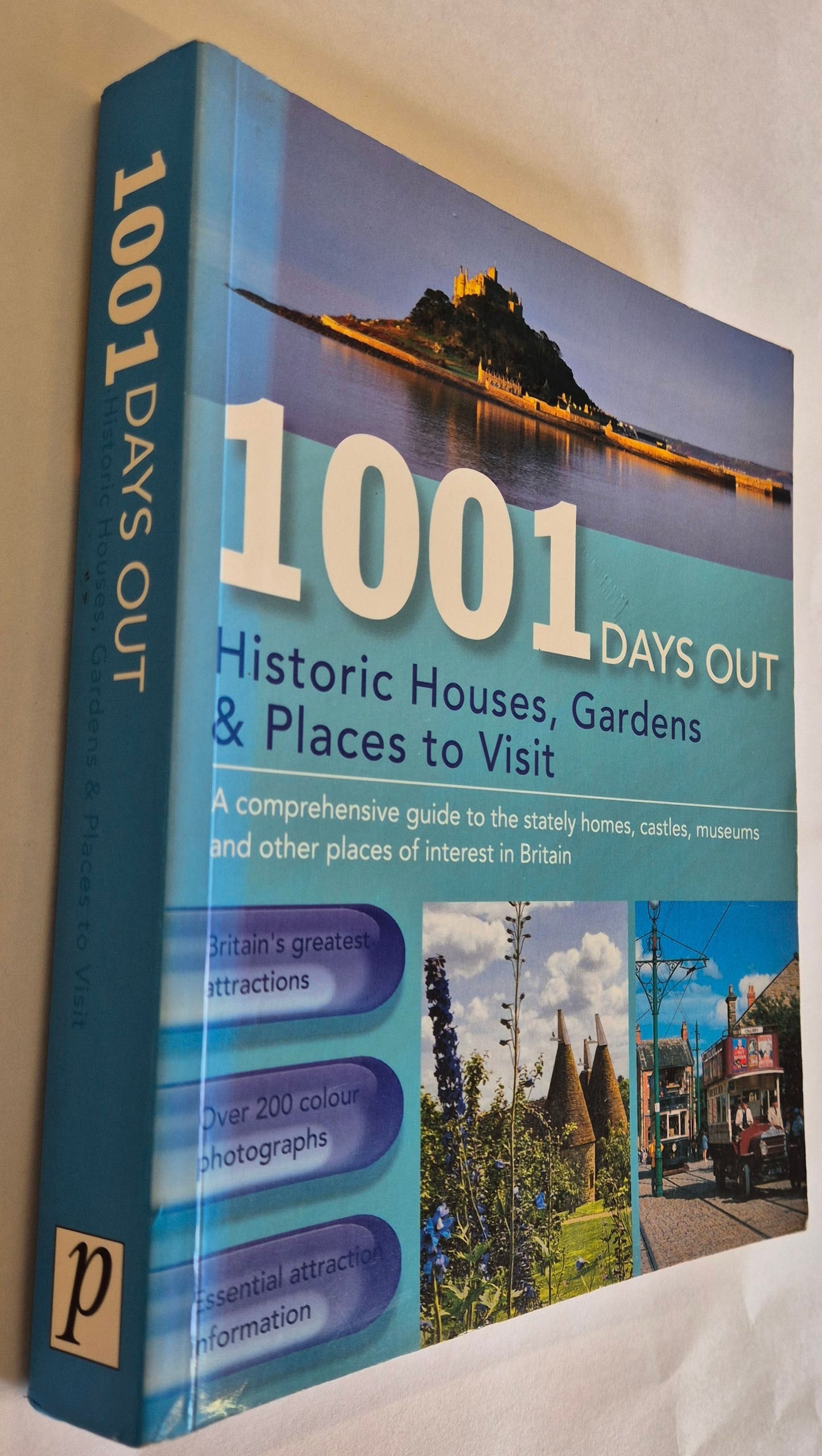 1001 Days Out: Historic Houses, Gardens and Places to Visit