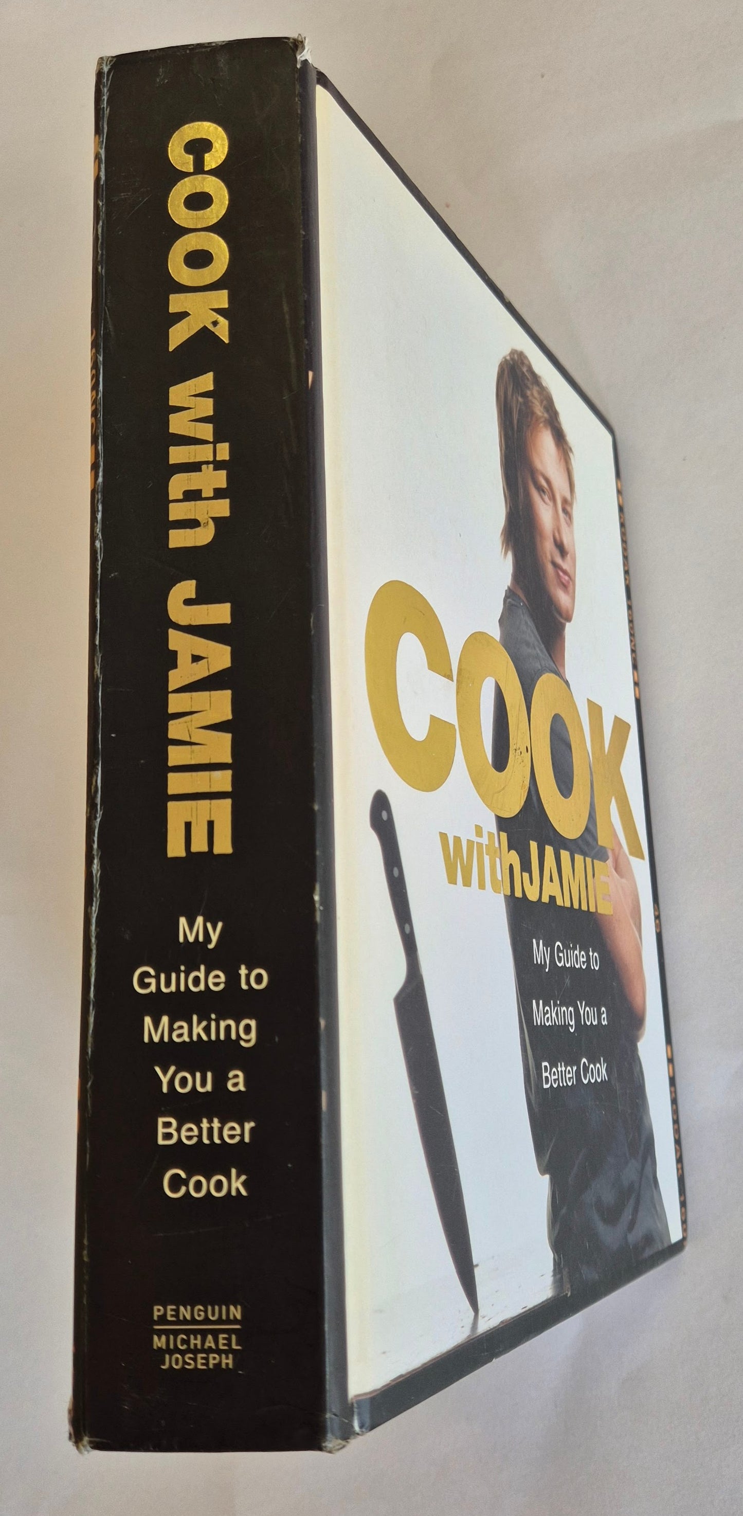 Cook with Jamie: My Guide to Making You a Better Cook by Jamie Oliver