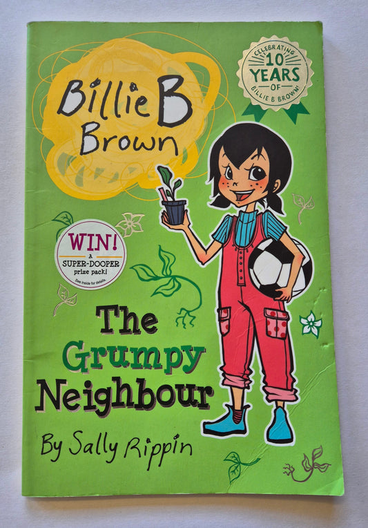 The Grumpy Neighbour (Billie B. Brown #21) by Sally Rippn