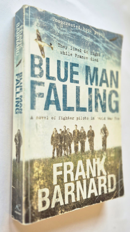 Blue Man Falling (World War Two Fighter Pilot #1) by Frank Barnard