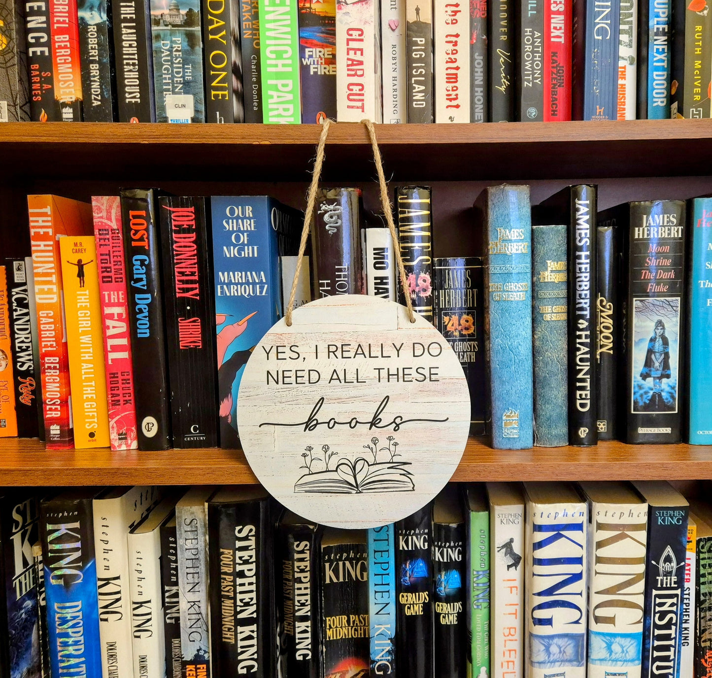 "Yes, I Do Really Need All These Books" Wooden Sign