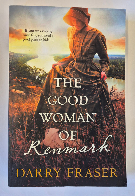The Good Woman of Renmark by Darry Fraser