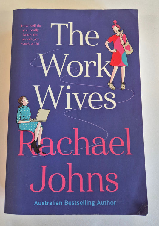 The Work Wives by Rachael Johns