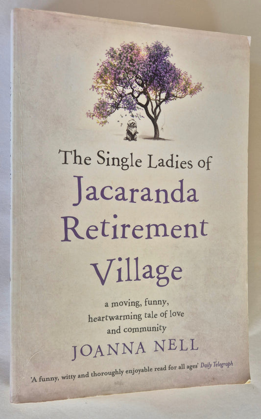 The Single Ladies of Jacaranda Retirement Village by Joanna Nell