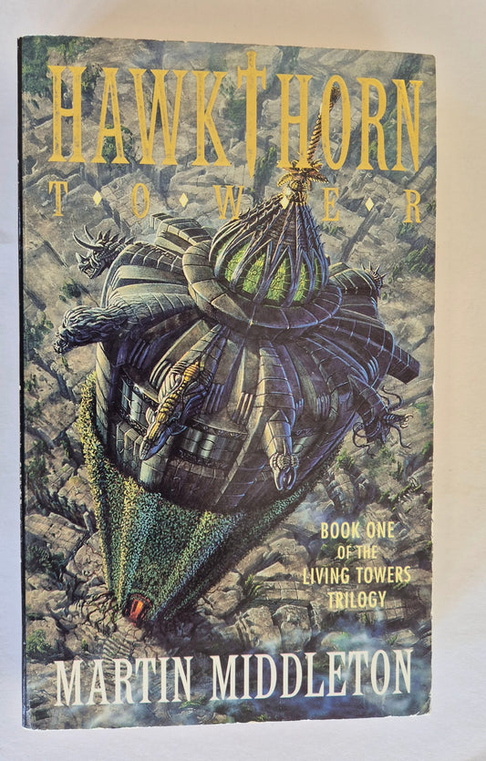 Hawkthorn Tower (Living Towers Trilogy #1) by Martin Middleton