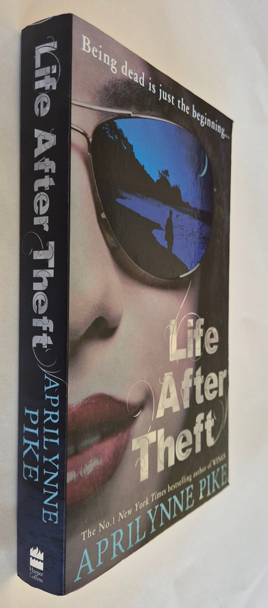 Life After Theft (Life After Theft #1) by Aprilynne Pike