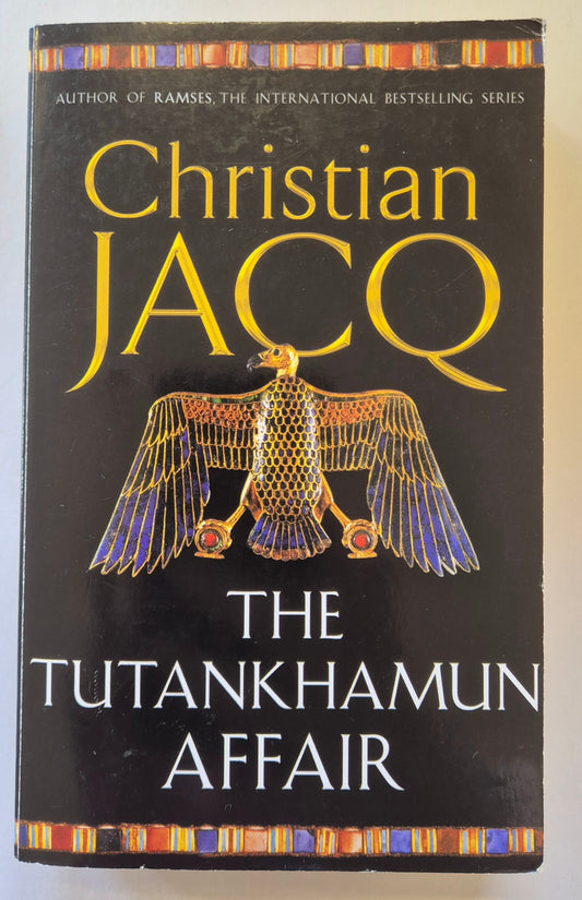 The Tutankhamun Affair by Christian Jacq