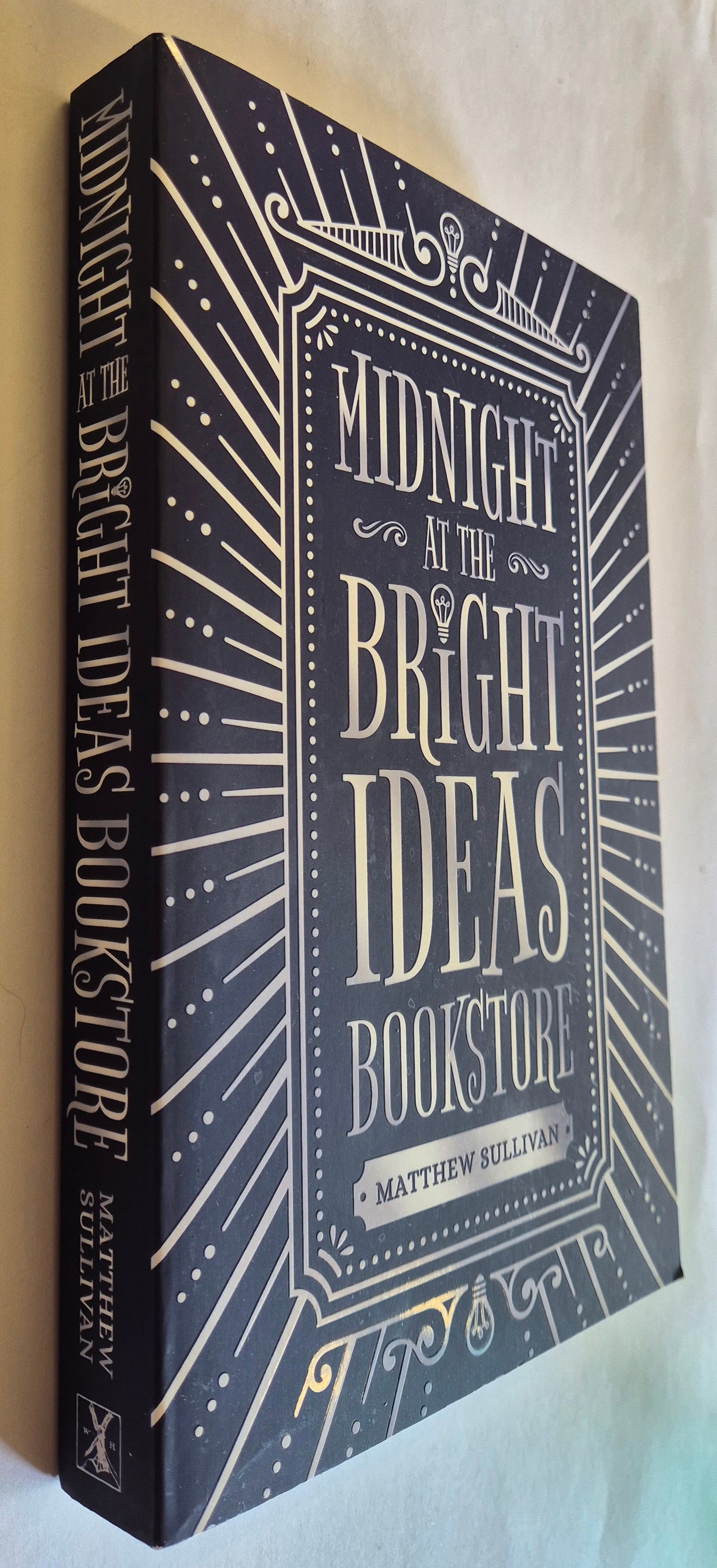 Midnight at the Bright Ideas Bookstore by Matthew Sullivan