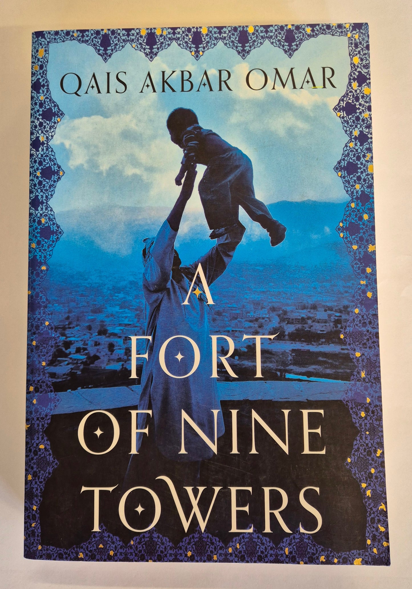 A Fort of Nine Towers by Qais Akbar Omar