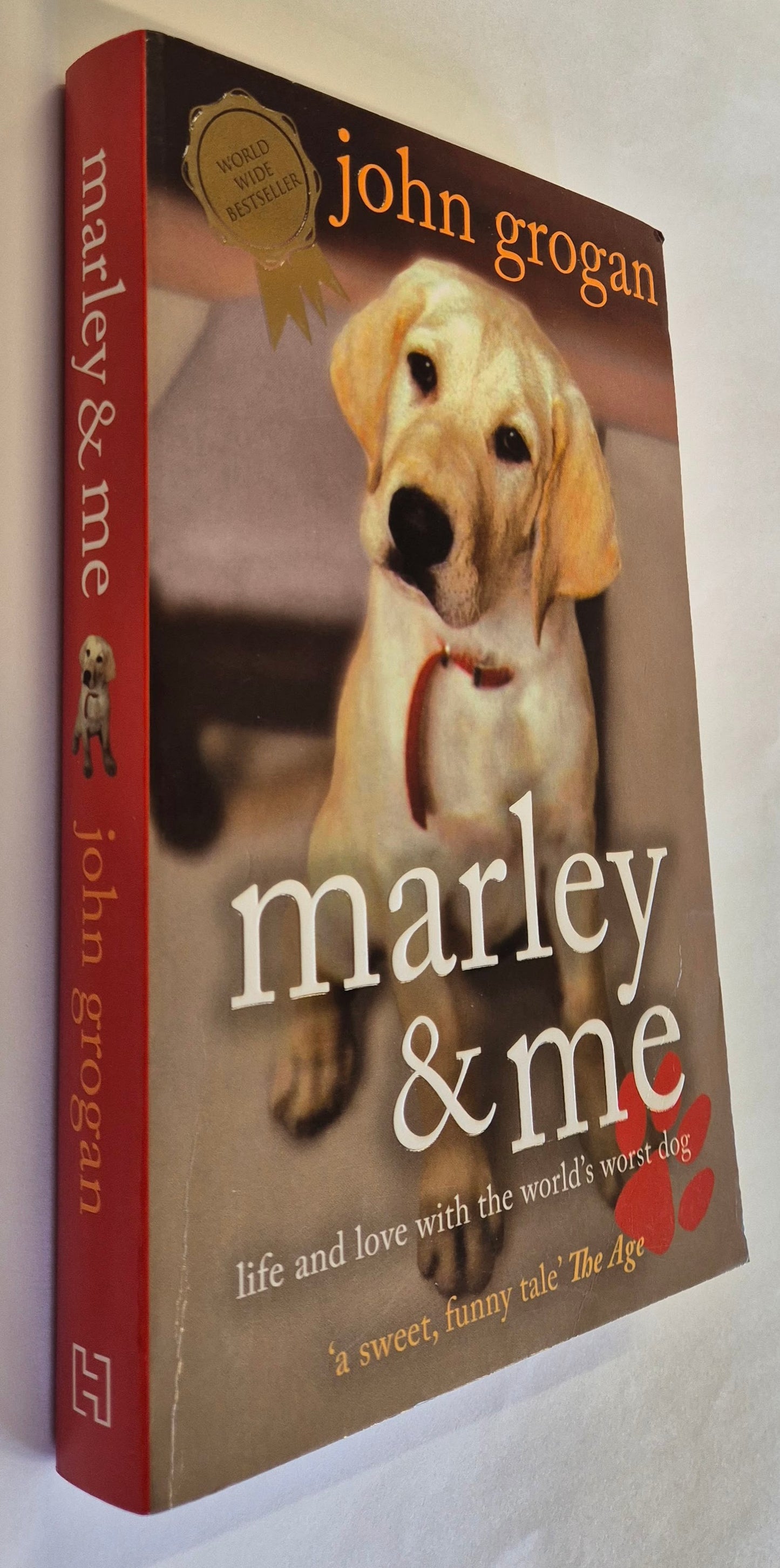 Marley & Me: Life and Love With the World's Worst Dog by John Grogan