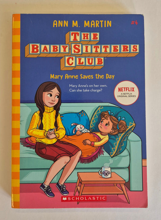 Mary Anne Saves the Day (The Baby-Sitters Club #4) by Ann M. Martin