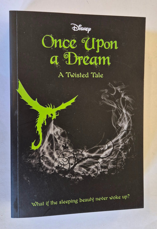 Once Upon a Dream (Disney Twisted Tales) by Liz Braswell