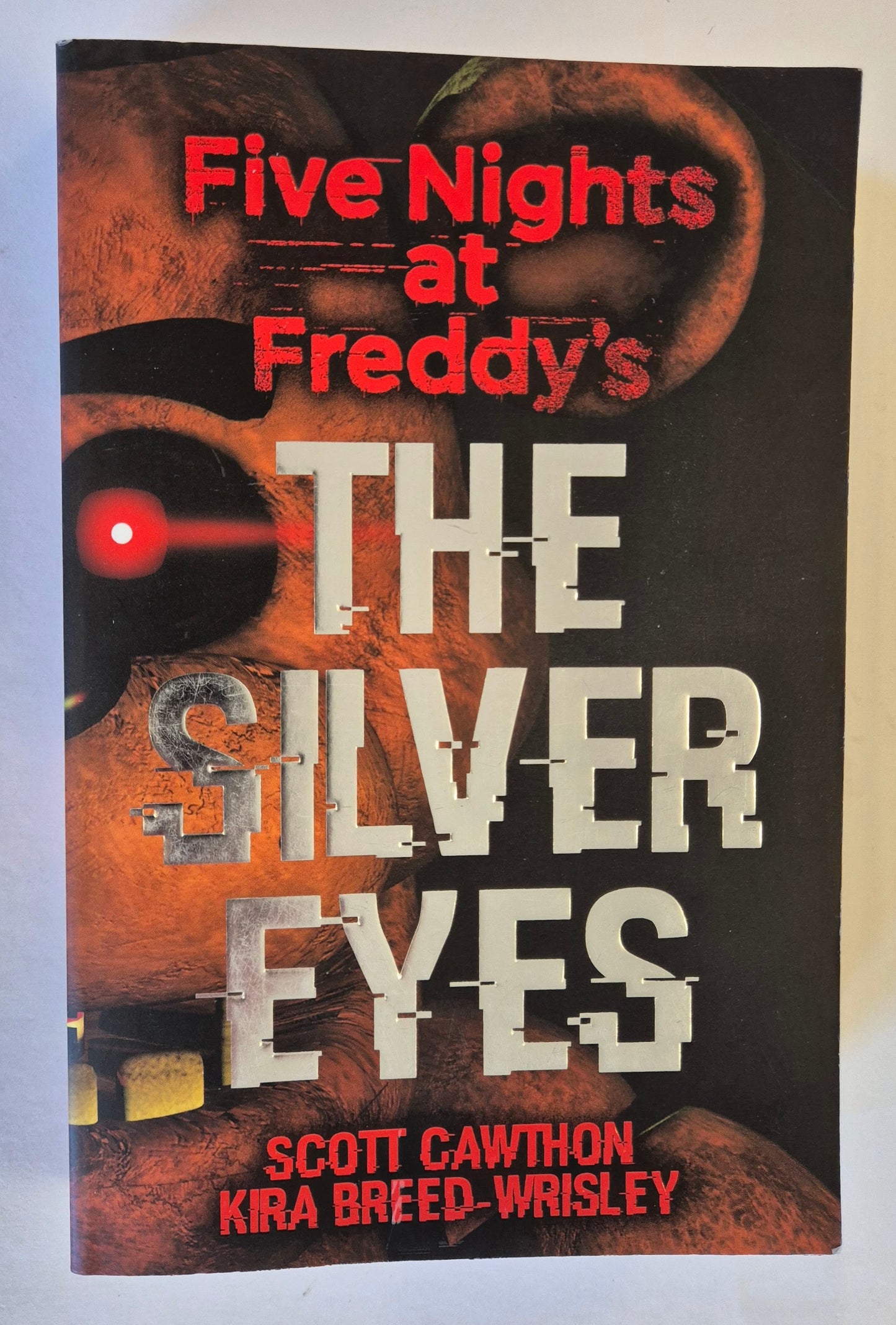 The Silver Eyes (Five Nights at Freddy's #1) by Scott Cawthon
