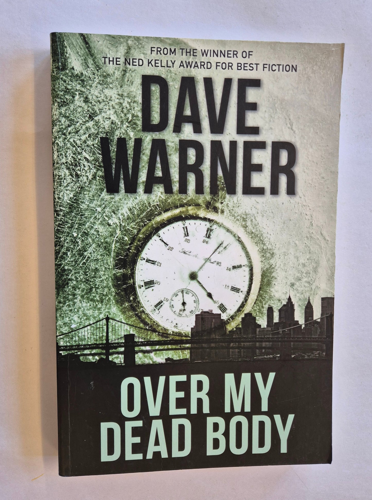 Over My Dead Body by Dave Warner