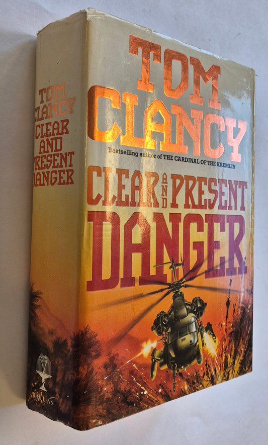 Clear and Present Danger (Jack Ryan #5) by Tom Clancy