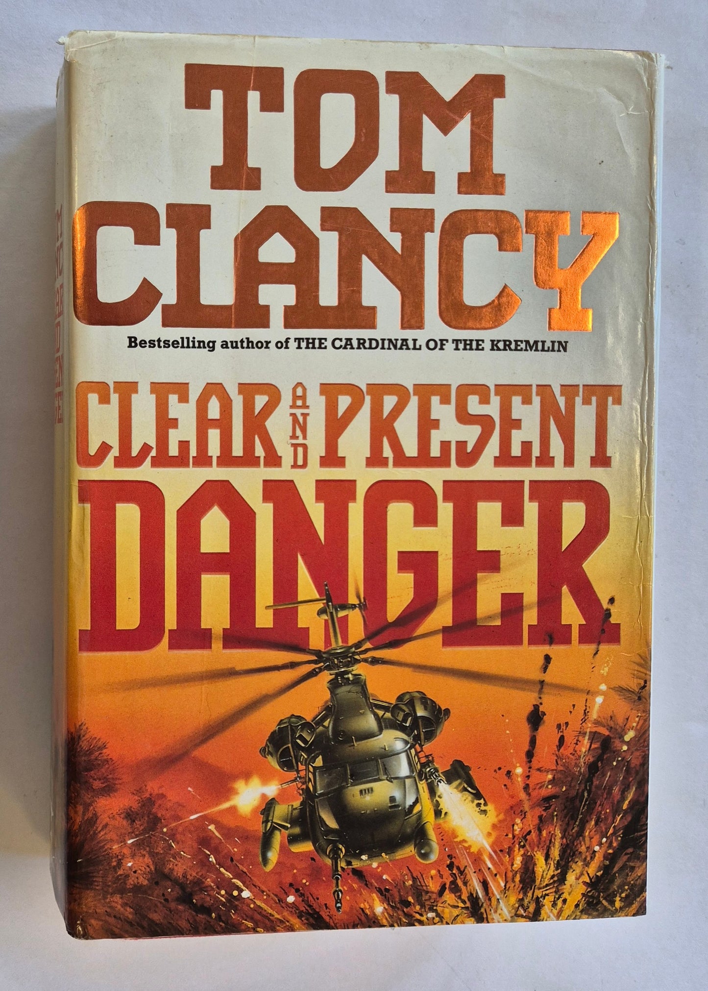 Clear and Present Danger (Jack Ryan #5) by Tom Clancy