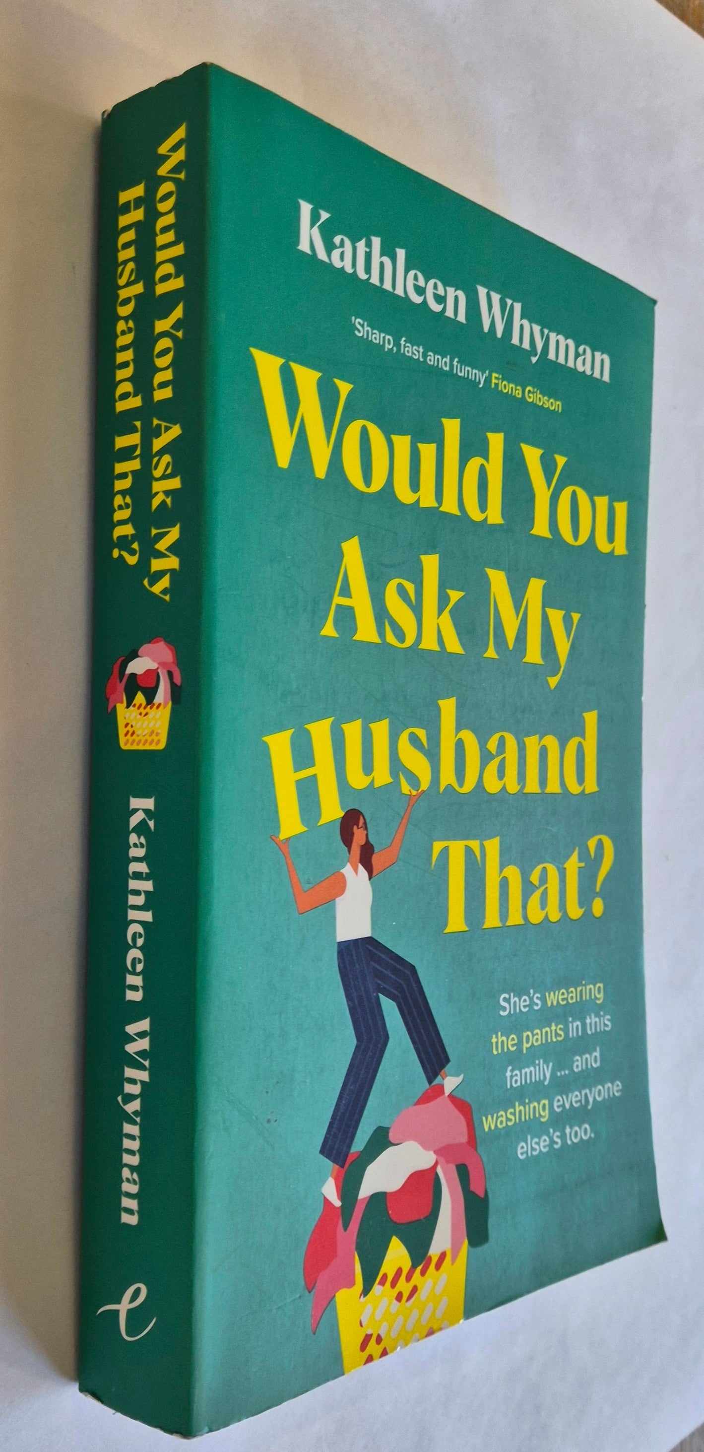 Would You Ask My Husband That? by Kathleen Whyman
