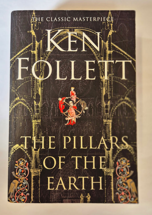 The Pillars of the Earth (Kingsbridge #1) by Ken Follett