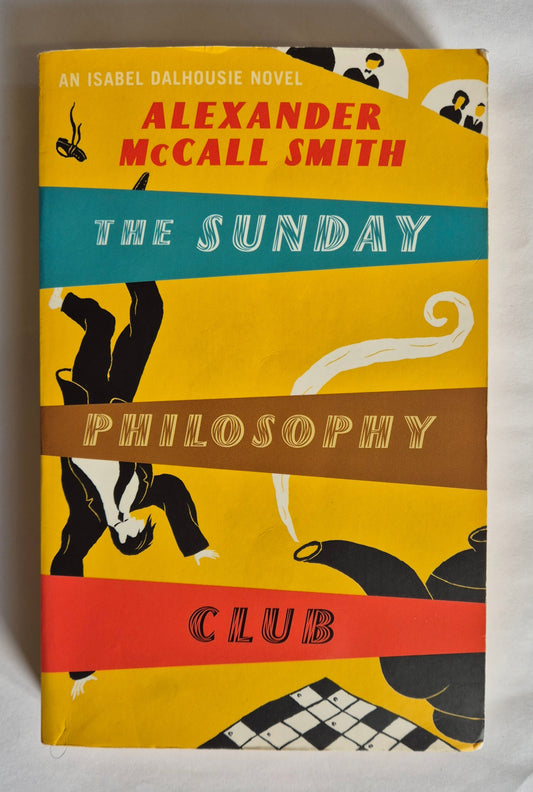 The Sunday Philosophy Club (Isabel Dalhousie #1) by Alexander McCall Smith
