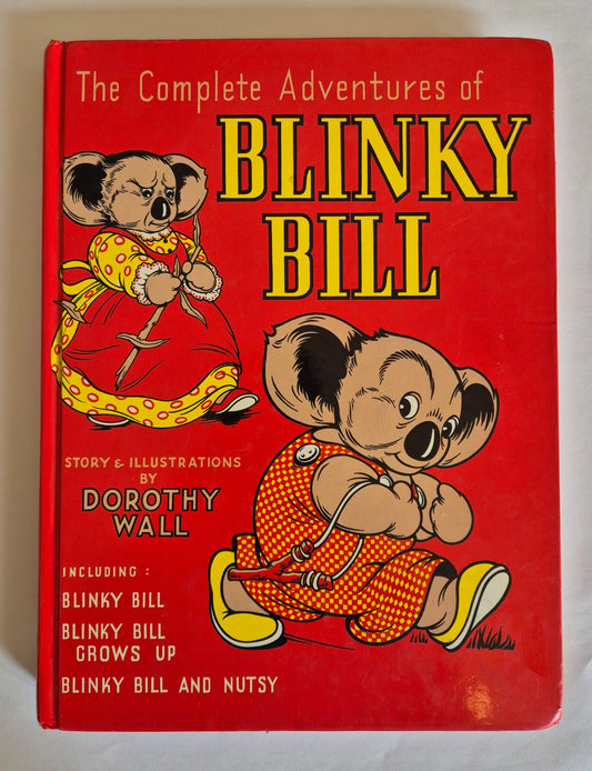 The Complete Adventures of Blinky Bill (Blinky Bill #1-3) by Dorothy Wall