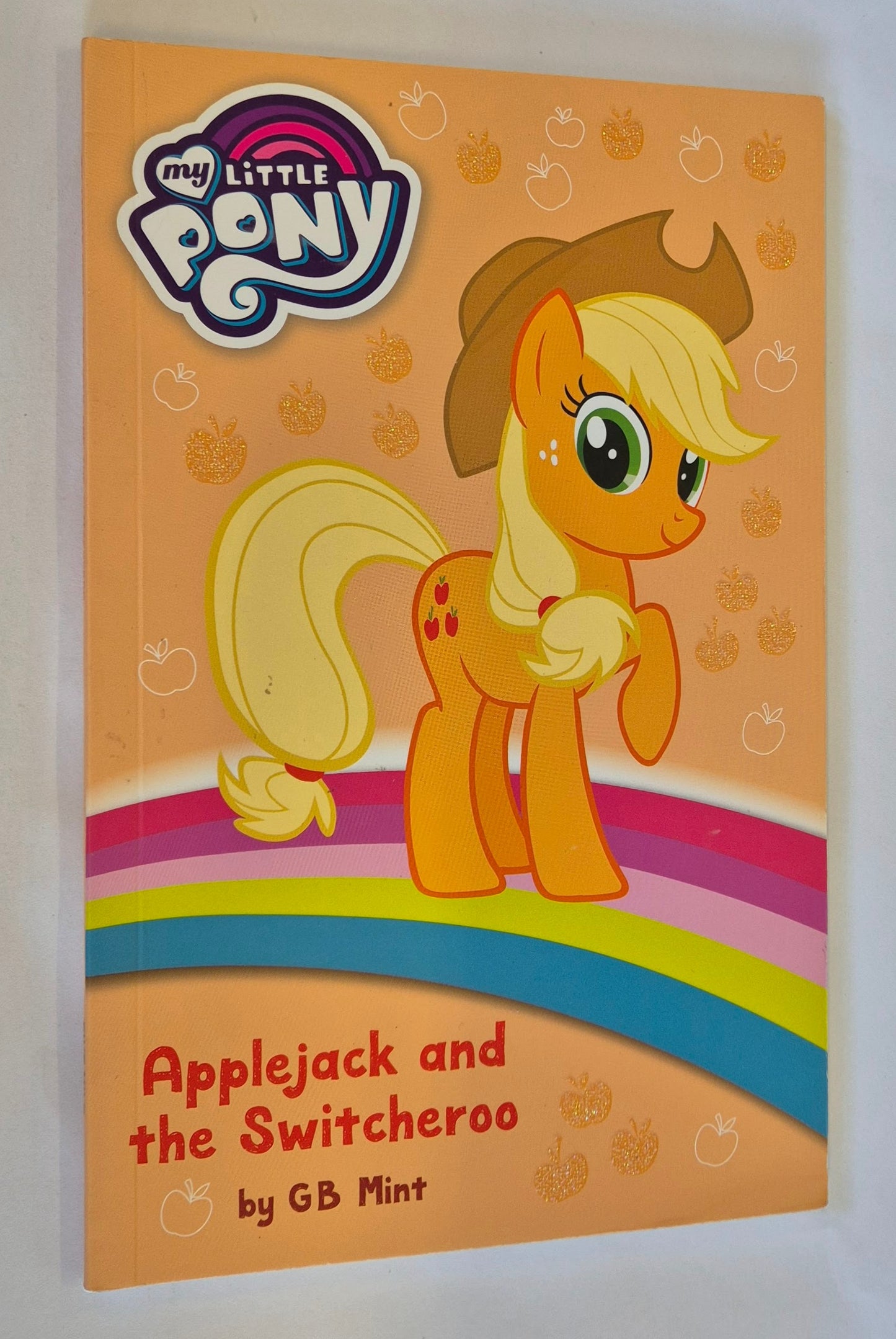Applejack and the Switcheroo (My Little Pony #5) by G. B. Mint