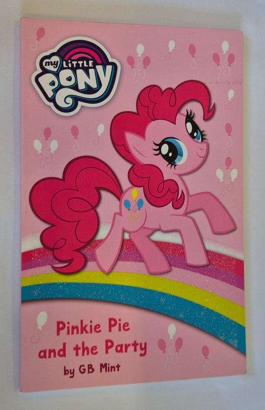 Pinkie Pie and the Party (My Little Pony #2) by G. B. Mint