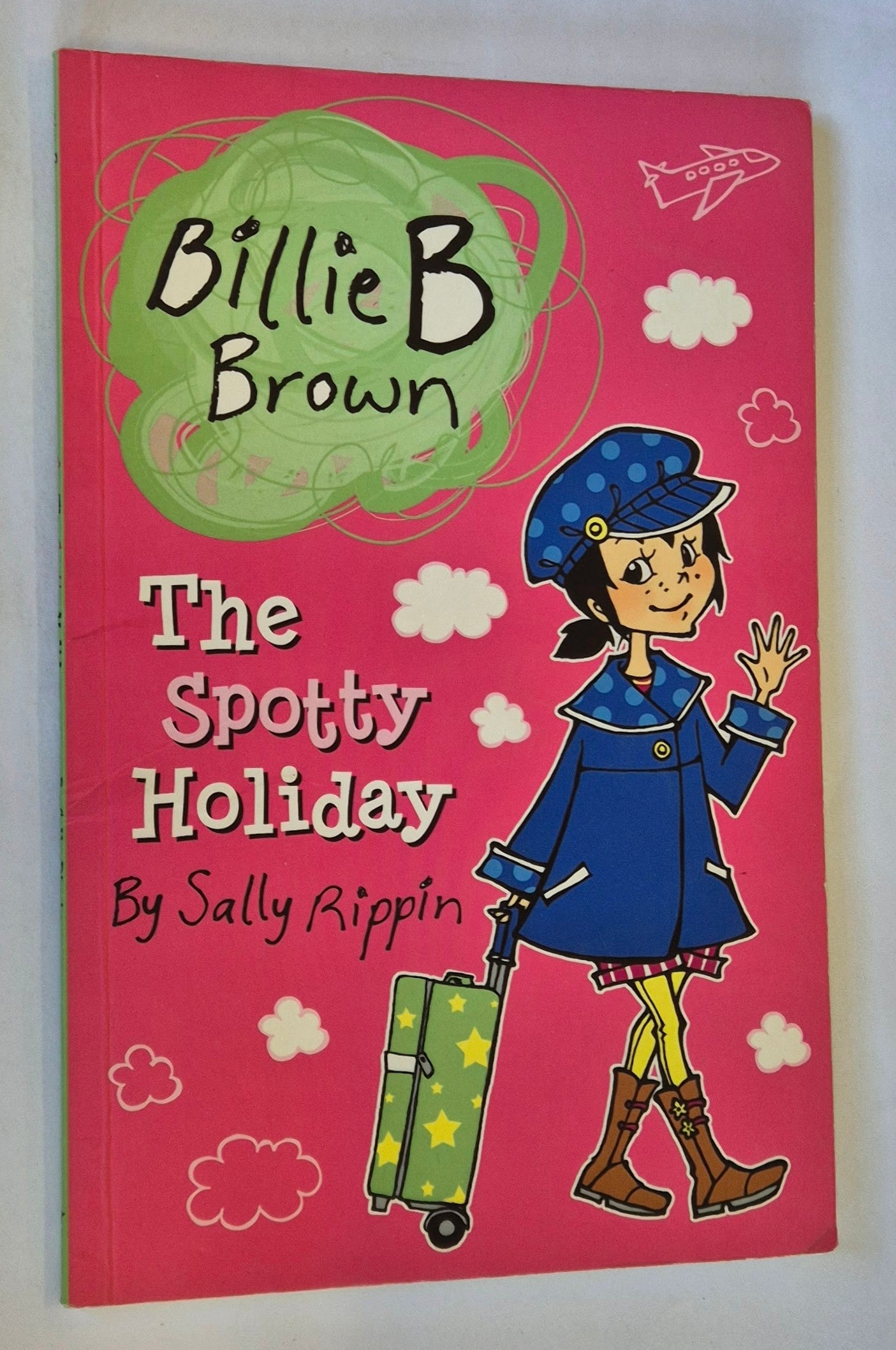 The Spotty Holiday (Billie B Brown #13) by Sally Rippin