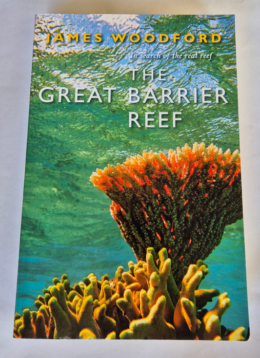 The Great Barrier Reef by James Woodford