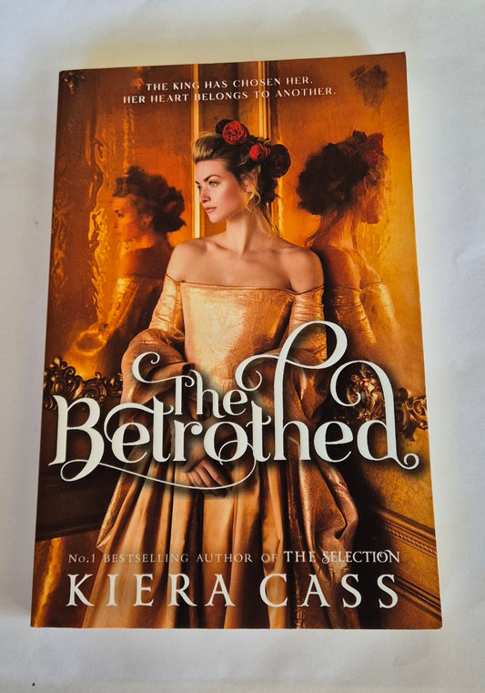 The Betrothed (The Betrothed #1) by Kiera Cass
