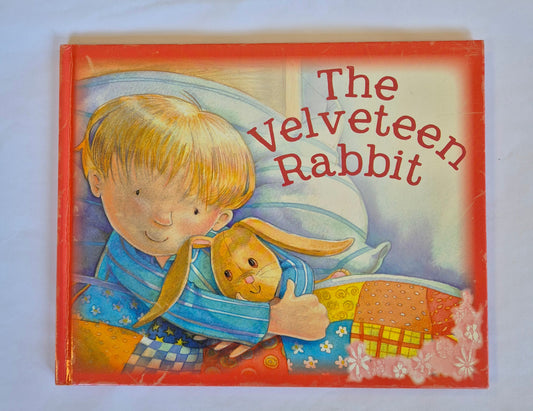 The Velveteen Rabbit Written by Margery Williams - Retold by Gaby Goldsack