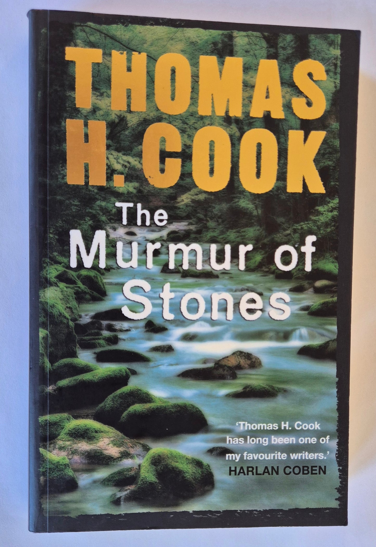 The Murmur of Stones by Thomas H. Cook