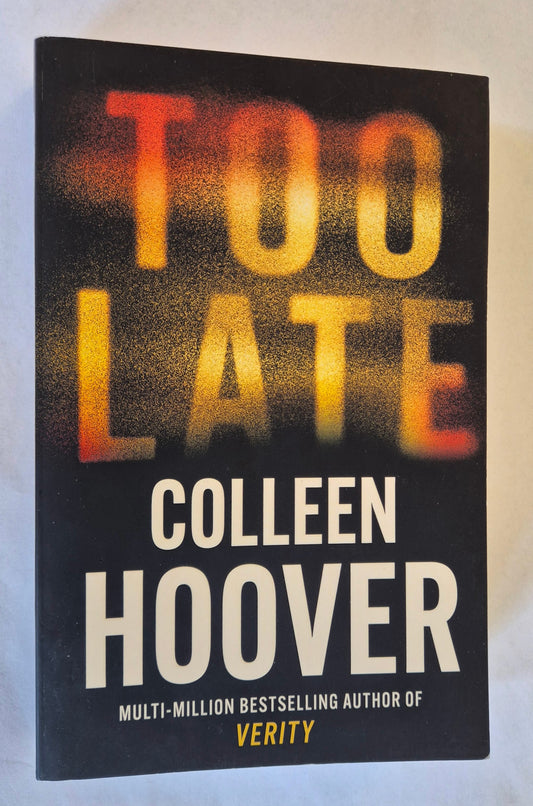 Too Late by Colleen Hoover