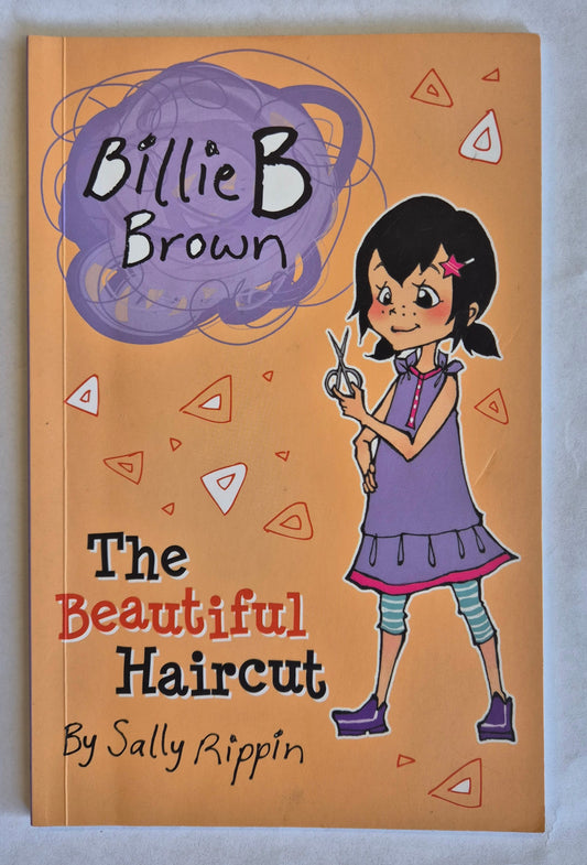The Beautiful Haircut (Billie B. Brown #6) by Sally Rippin