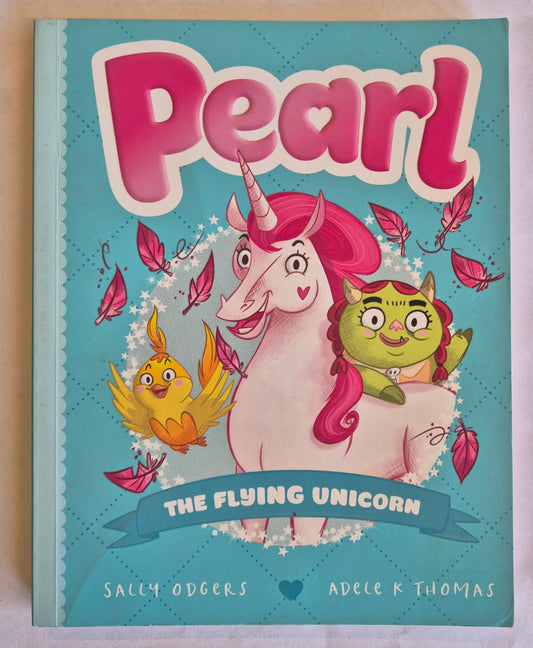 Pearl The Flying Unicorn (Pearl #2) by Sally Odgers