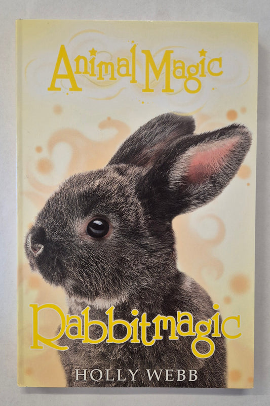 Rabbitmagic (Animal Magic #4) by Holly Webb