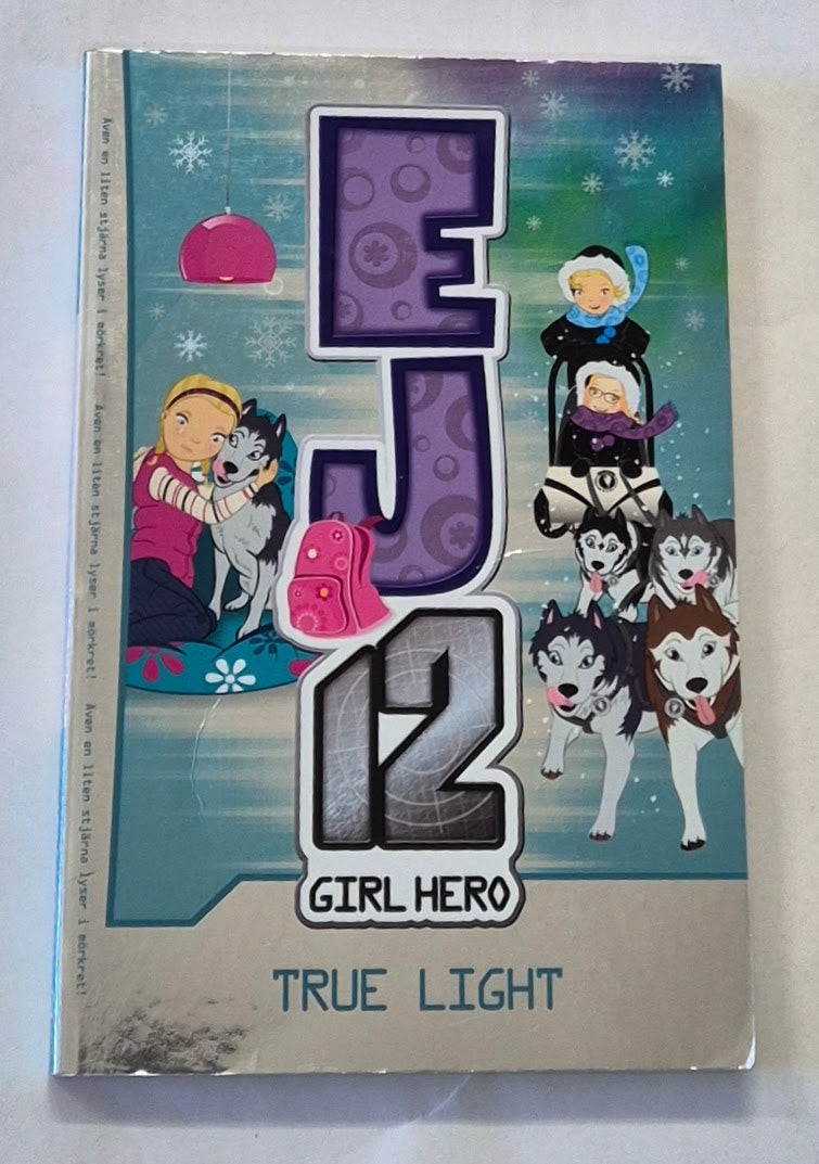 True Light (EJ12 Girl Hero #20) by Susannah McFarlane