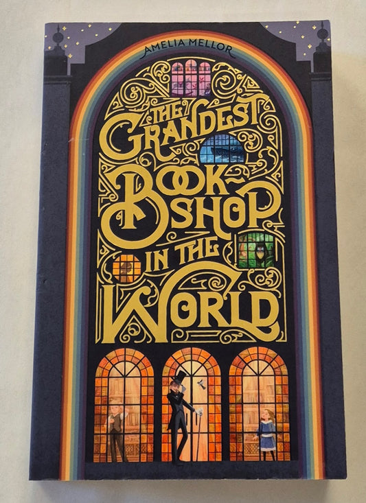 The Grandest Bookshop in the World (The Grandest Bookshop in the World #1) by Amelia Mellor