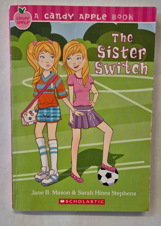 The Sister Switch (Candy Apple #11) by Jane B. Mason & Sarah Hines Stephens