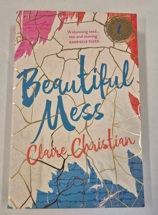 Beautiful Mess by Claire Christian