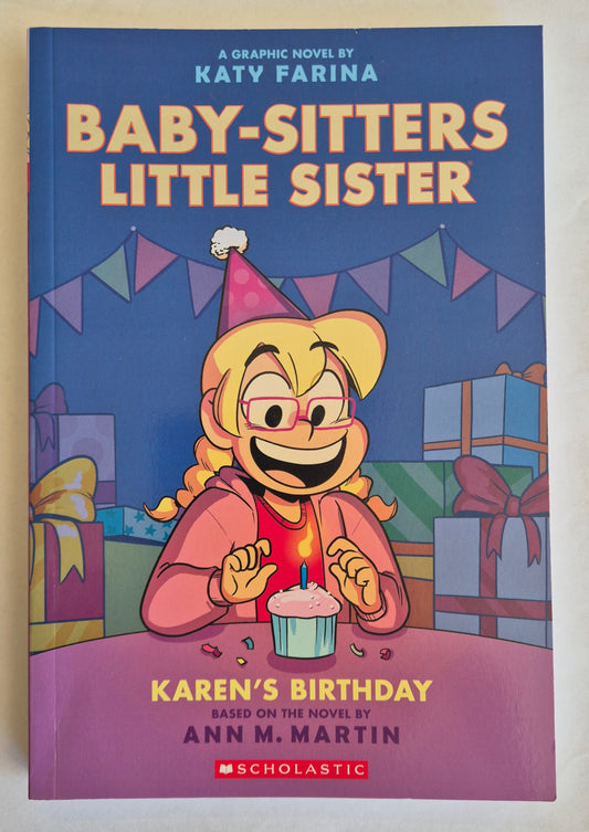 Karen's Birthday (Baby-Sitters Little Sister Graphic Novels #6) by Katy Farina