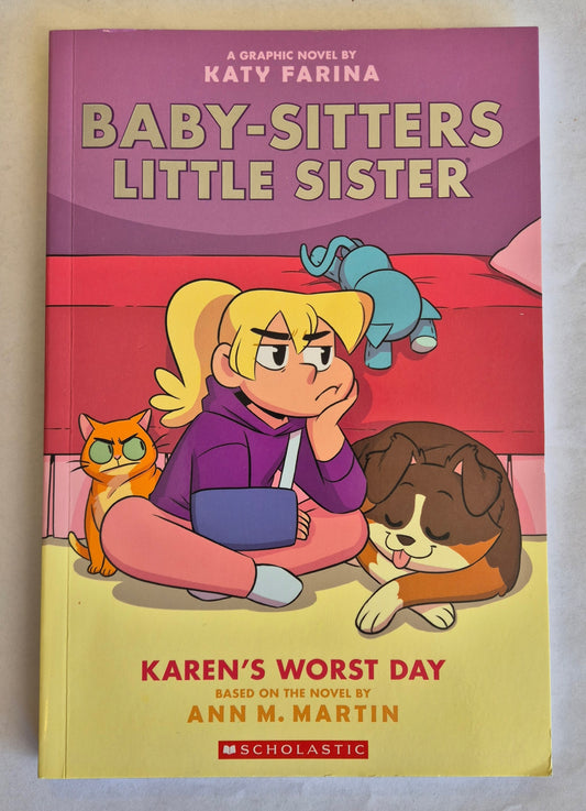 Karen's Worst Day (Baby-Sitters Little Sister Graphic Novels #3) by Katy Farina