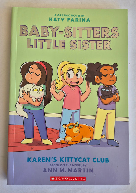 Karen's Kittycat Club (Baby-Sitters Little Sister Graphic Novels #4) by Katy Farina