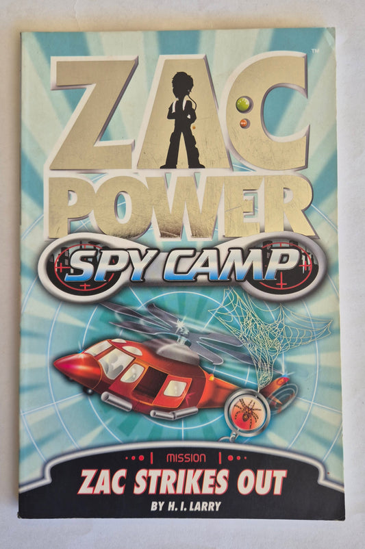 Zac Strikes Out (Zac Power: Spy Camp #2) by H. I. Larry