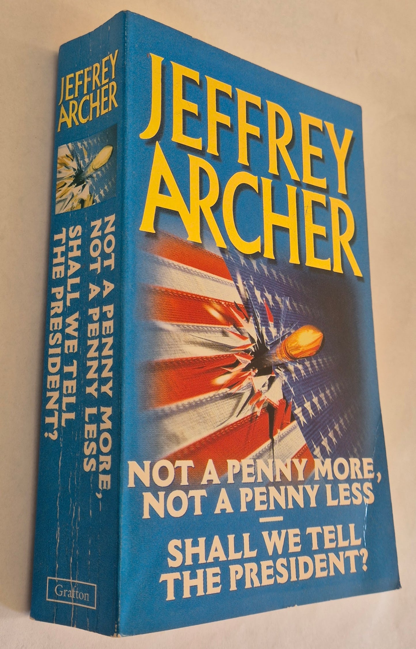 Not a Penny More, Not a Penny Less & Shall We Tell The President? by Jeffrey Archer